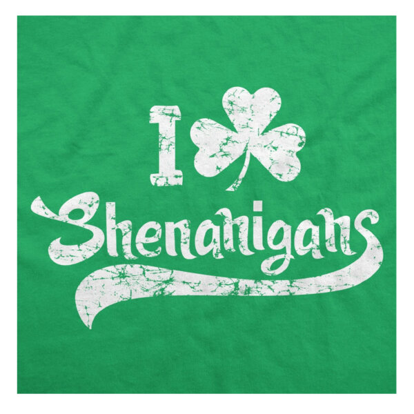 Crazy Dog Tshirts I Clover Shenanigans Hoodie Funny Irish Clover Sweatshirt Novelty Shirt Green