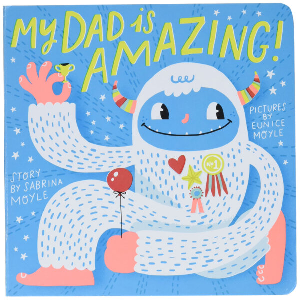 My Dad Is Amazing! (A Hello! Lucky Book) Board book – Illustrated, April 3 2018